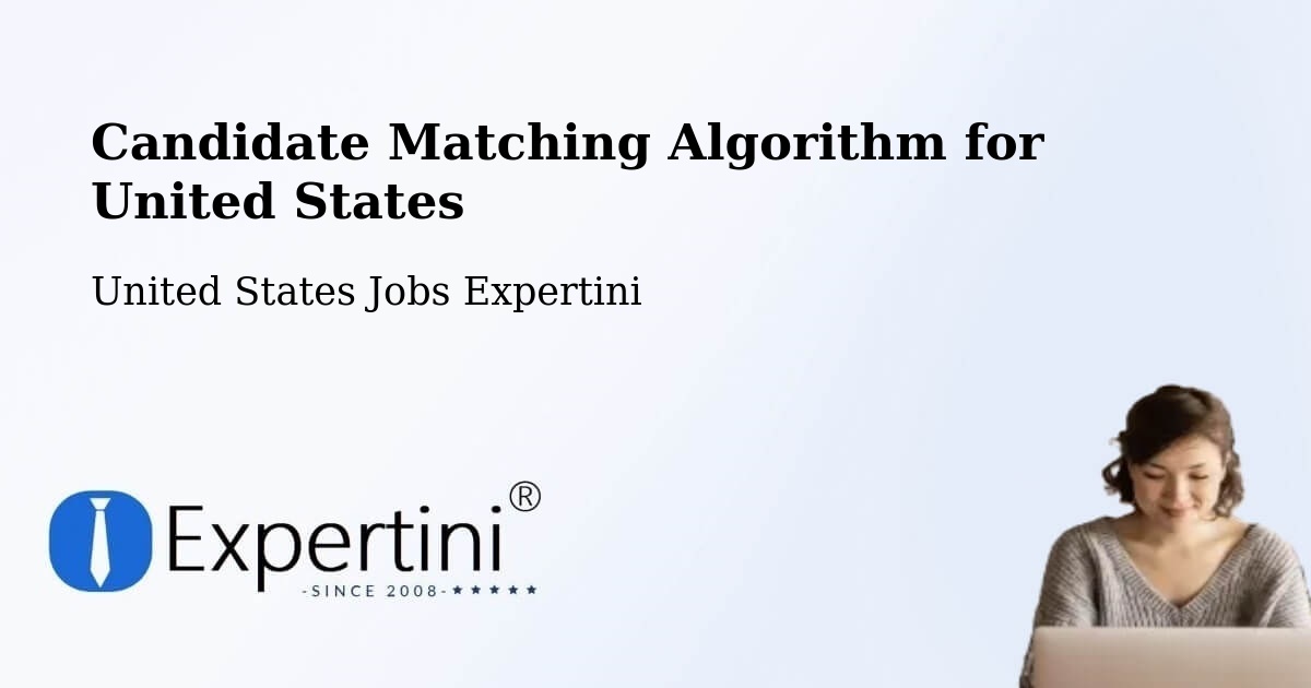 Candidate Matching Algorithm Overview – Appleton - United States Jobs Expertini