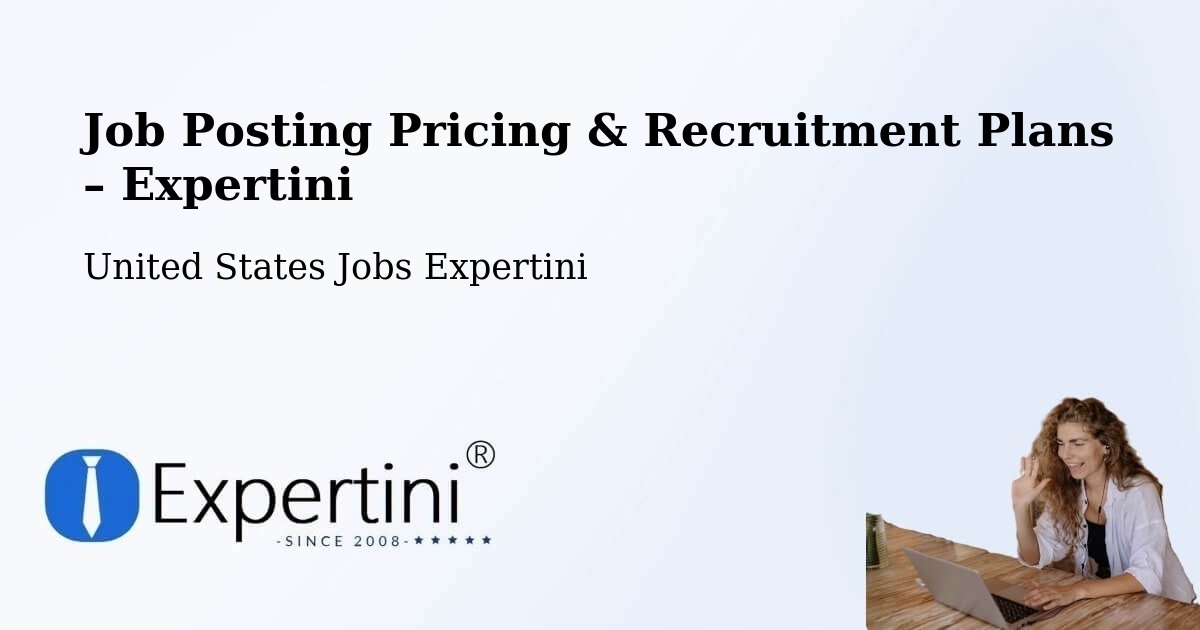 Job Posting Pricing & Recruitment Plans – Appleton - Appleton, United States Jobs Expertini